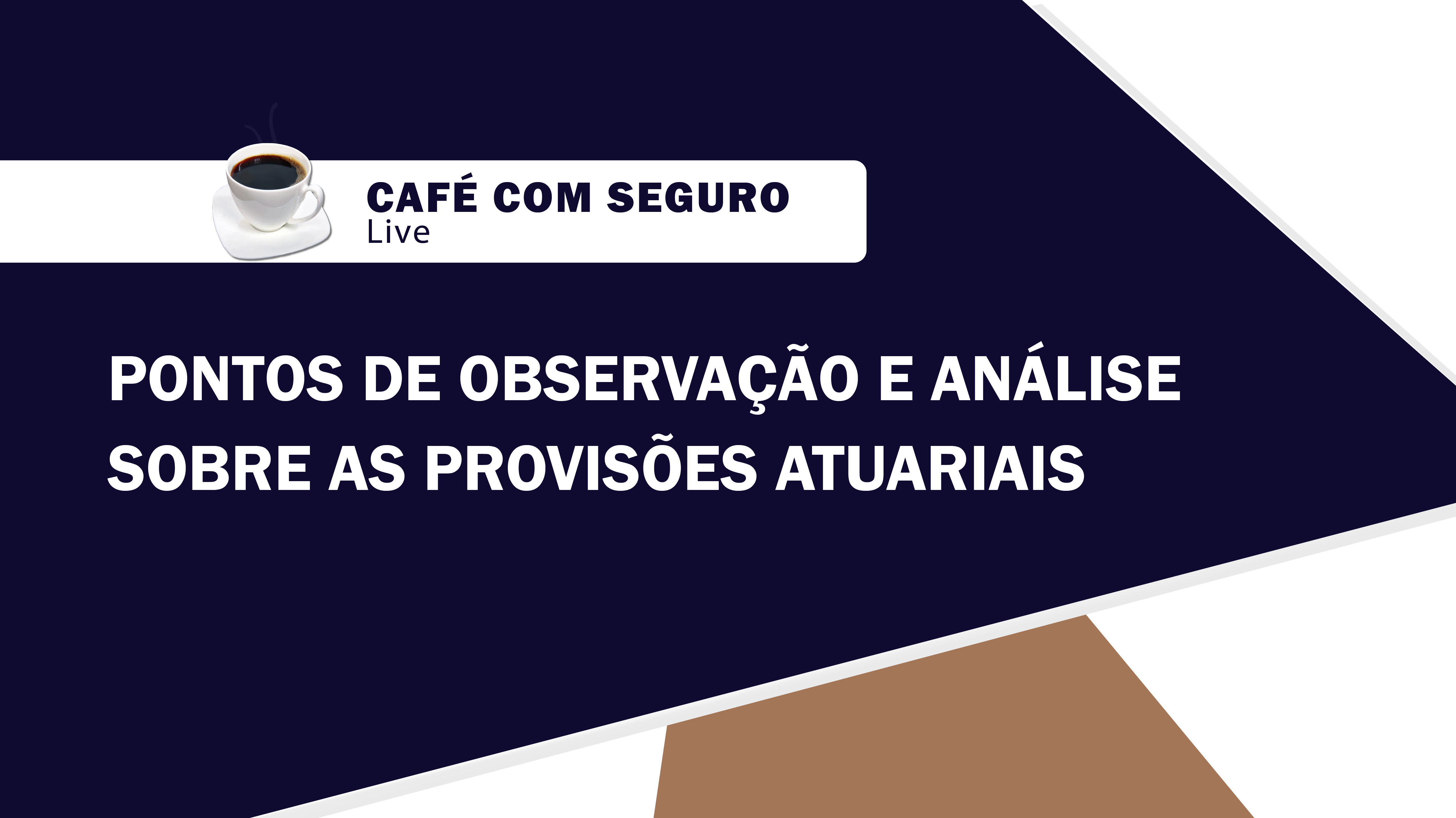 Café com seguro da ANSP aborda pontos de observação e análise sobre as provisões atuariais